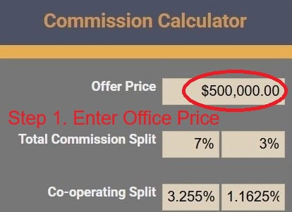 BC Real estate commission calculator. Step 1. Enter offer price.